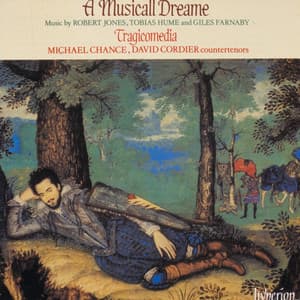 A Musicall Dreame: Ayres & Instrumental Music by Farnaby, Dowland, Jones & Coprario - Michael Chance