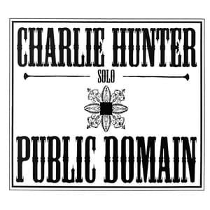Public Domain - Charlie Hunter