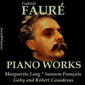 Fauré Vol. 4 - Piano Works - Gabriel Fauré