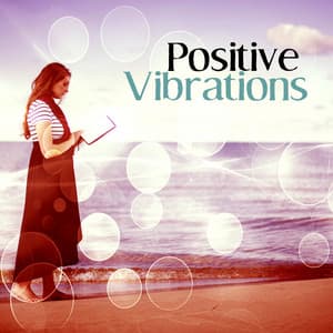 Positive Vibrations – Lounge Summer, Cocktail Party, Beach Songs, Chill House - The Best Of Chill Out Lounge