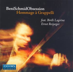 Schmid, Beni: Obsession - Hommage A Grappelli - Benjamin Schmid