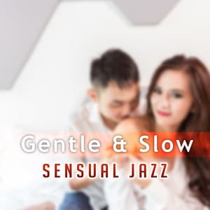 Gentle & Slow - Jazz Erotic Lounge Collective