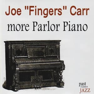 More Parlor Piano - Joe "Fingers" Carr