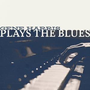 Plays The Blues - Gene Harris