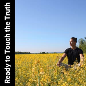 Ready to Touch the Truth - Musica Relax Academia