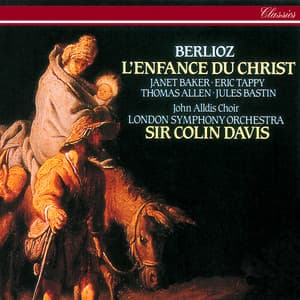 Berlioz: L'Enfance du Christ - Hector Berlioz