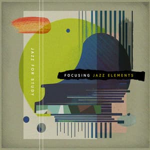 Focusing Jazz Elements - Jazz for Study