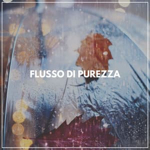 Flusso di purezza - Suoni Naturali