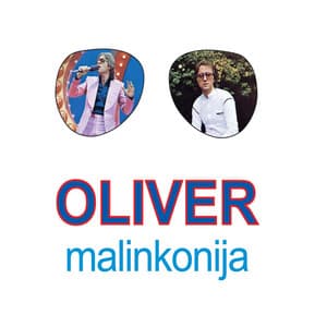 Malinkonija - Oliver Dragojevic