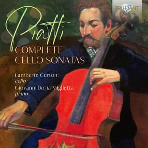 Piatti: Complete Cello Sonatas - Alfredo Piatti