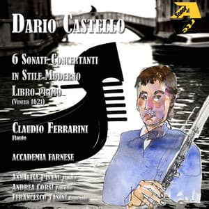 Dario Castello: 6 Sonate Concertanti in Stile Moderno, libro primo - Dario Castello