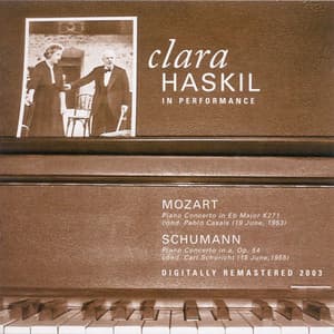 Mozart, W.A.: Piano Concerto No. 9, "Jeunehomme" / Schumann, R.: Piano Concerto - Clara Haskil