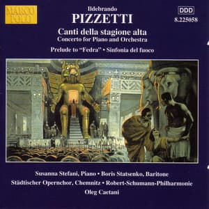 Pizzetti: Canti Della Stagione Alta / Sinfonia Del Fuoco - Ildebrando Pizzetti
