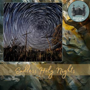 Endless Holy Nights - Mystical Gate