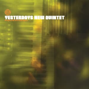 Angles Without Edges - Yesterday's New Quintet