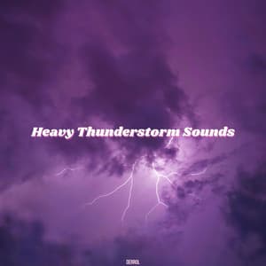 Heavy Thunderstorm Sounds - Derrol