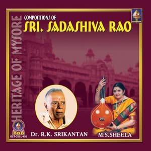 Heritage Of Mysore Compositions Of Sri Sadashiva Rao - Mysore Sadashiva Rao