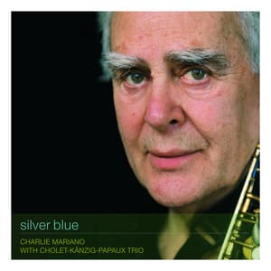 Silver Blue - Charlie Mariano