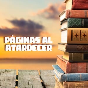 Páginas al Atardecer: Melodías Envuelvenetes para una Lectura Relajante - Alvara de las Tardes