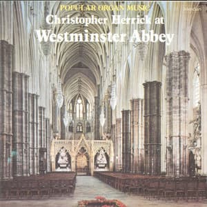 Popular Organ Music from Westminster Abbey - Christopher Herrick