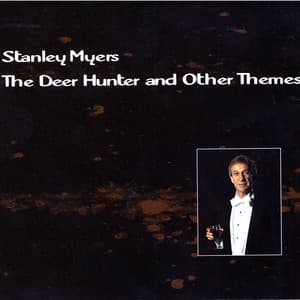 The Deer Hunter and Other Themes - Stanley Myers