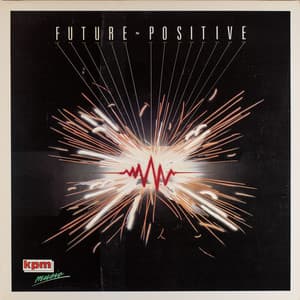 Kpm 1000 Series: Future Positive - Keith Mansfield