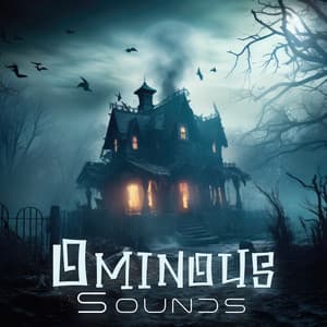 Ominous Sounds: Spooky and Scary Sounds for Halloween - Halloween Sound Effects