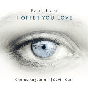 Paul Carr: I Offer You Love - Paul Carr