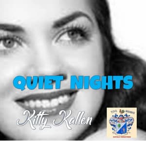 Quiet Nights - Kitty Kallen