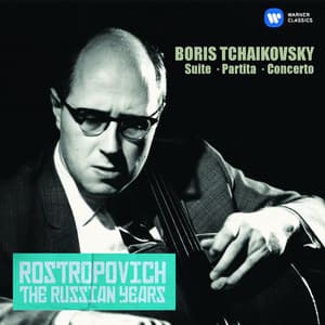 Tchaikovsky, Boris: Cello Concerto, Suite & Partita - Boris Tchaikovsky