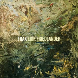 Trax - Erik Friedlander