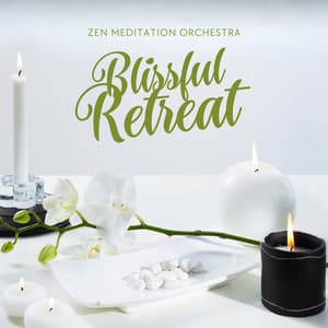 Blissful Retreat: Relaxing Spa Music - Zen Meditation Orchestra