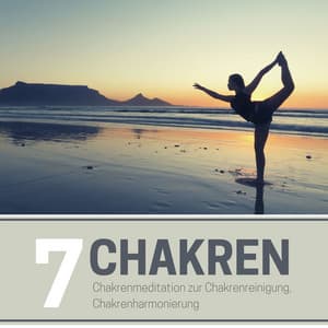 7 Chakren: Chakrenmeditation zur Chakrenreinigung, Chakrenharmonierung - Ayurveda Ledonne