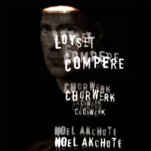 Loyset Compère: Chorwerk - Loyset Compère