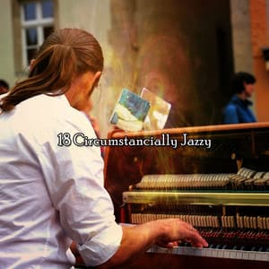 18 Circumstancially Jazzy - Lounge Café