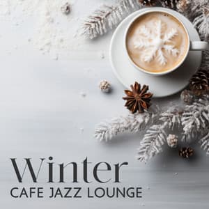 Winter Cafe Jazz Lounge: Relaxing Cozy Music Playlist for Work, Study & Home Office - Café Lounge Bar