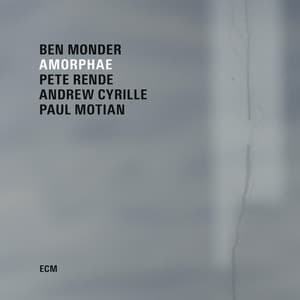 Amorphae - Ben Monder