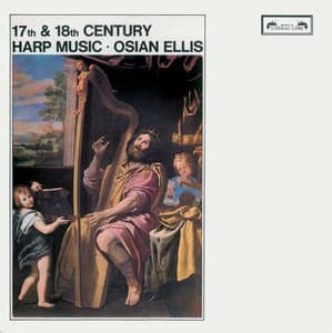 17th & 18th-Century Harp Music - Osian Ellis