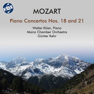 Mozart: Piano Concertos Nos. 18 & 21 - Wolfgang Amadeus Mozart