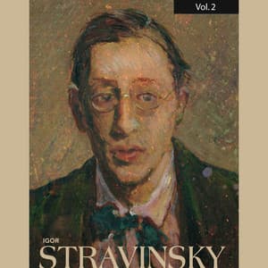 Igor Stravinsky, Vol. 2 - Igor Stravinsky