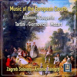 Albinoni, Couperin & Others: Music of the European Courts - Zagreb Soloists