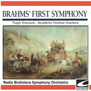 Brahms: Symphony No. 1 - Tragic Overture - Academic Festival Overture - Johannes Brahms