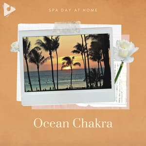 Ocean Chakra - Spa Day At Home