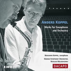 Koppel, A.: Saxophone Concertos - Anders Koppel