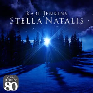 Stella Natalis - Karl Jenkins