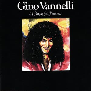 A Pauper In Paradise - Gino Vannelli