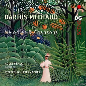 Milhaud: Melodies et Chansons - Darius Milhaud