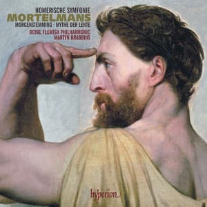 Mortelmans: Homerische symfonie & Other Orchestral Works - Lodewijk Mortelmans