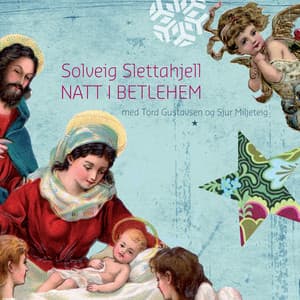 Natt I Betlehem - Solveig Slettahjell