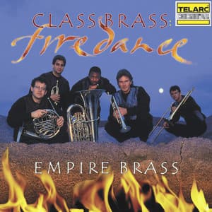 Class Brass: Fire Dance - Empire Brass